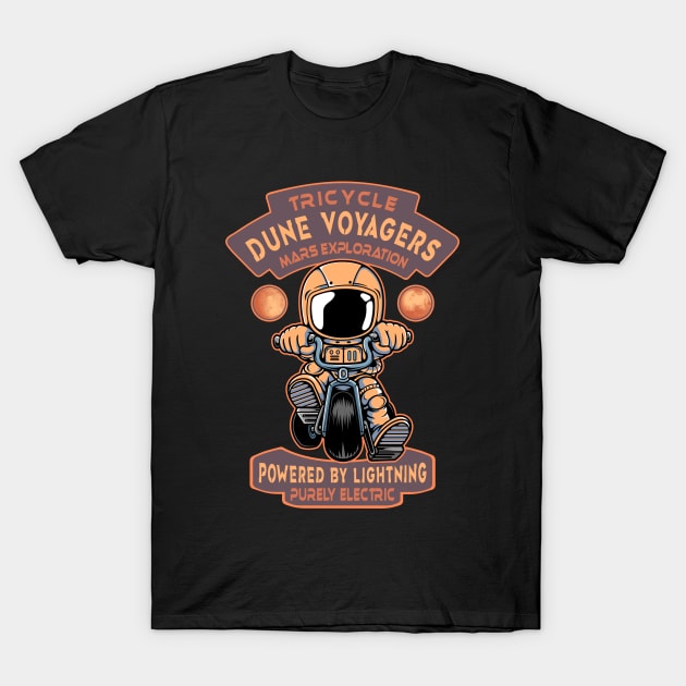 Astronaut Tricycle Dune Voyagers - Mars Exploration T-Shirt by NicGrayTees